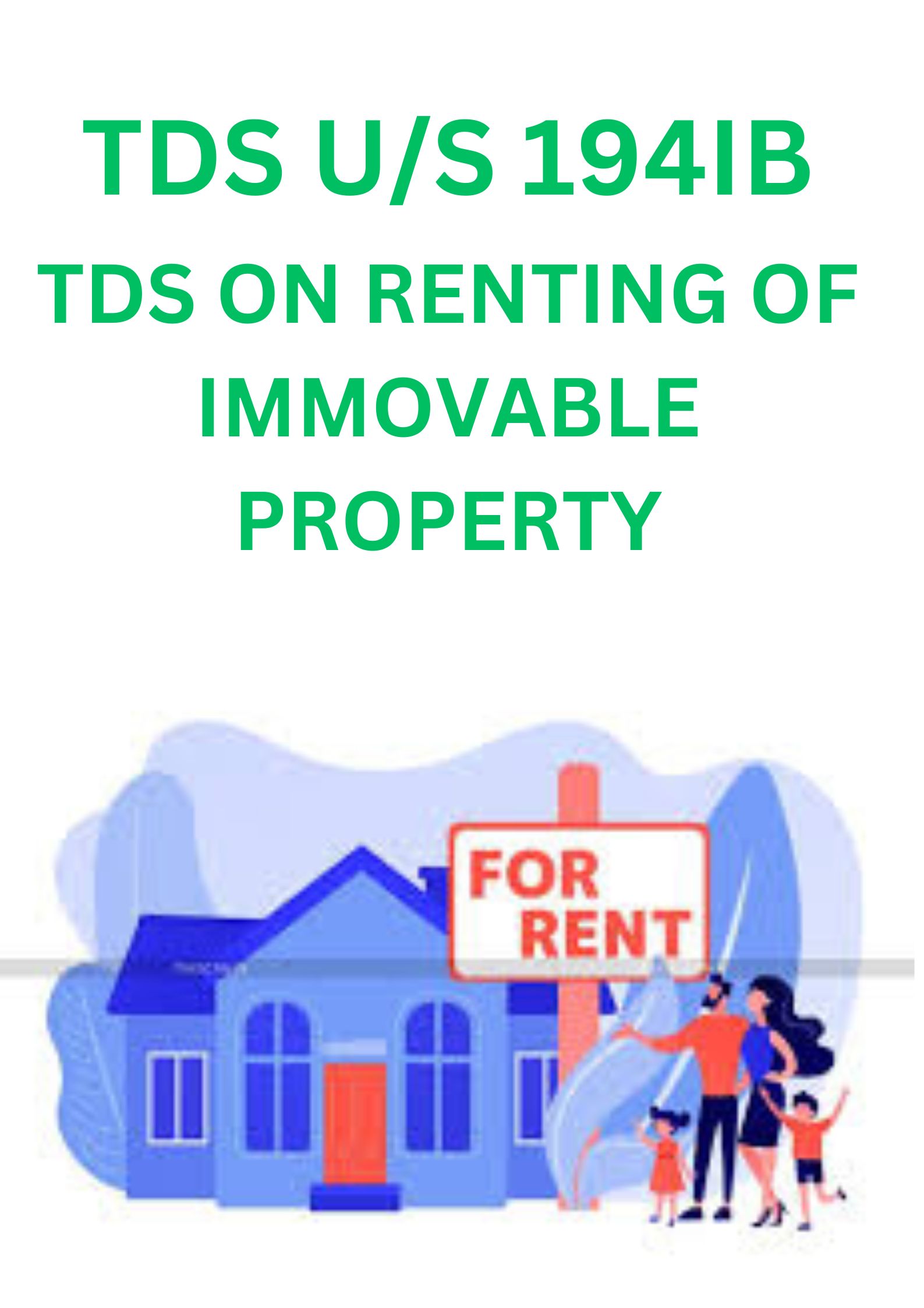 TDS U/S 194IB: TDS ON RENT OF IMMOVABLE PROPERTY